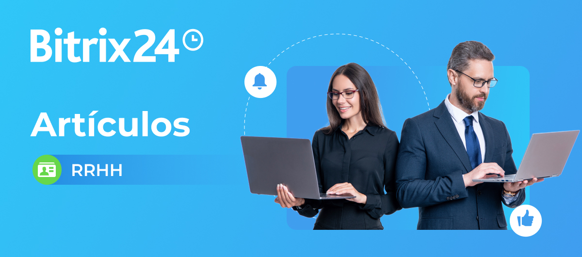 Lee artículos de Bitrix24 sobre RRHH