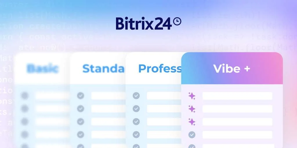 Explora los nuevos planes Bitrix24 Vibe+: La generación de planes para empresas con IA